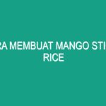 Cara Membuat Mango Sticky Rice Smoothie